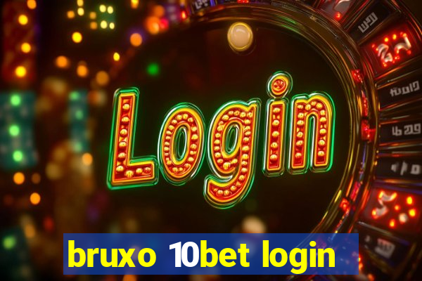 bruxo 10bet login